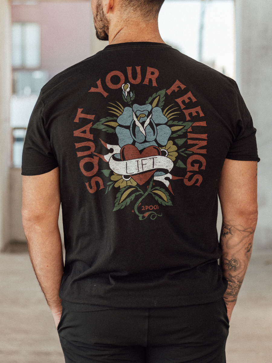 Squat Your Feelings T-Shirt