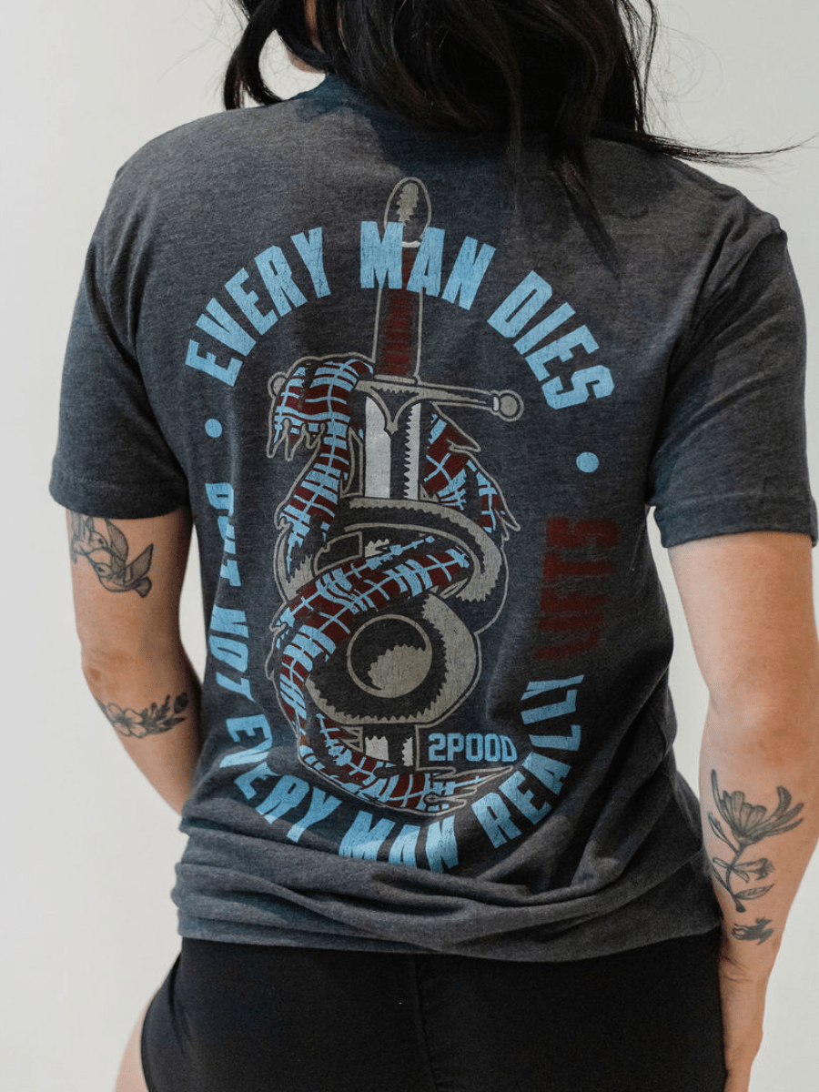 Every Man Dies T-shirt