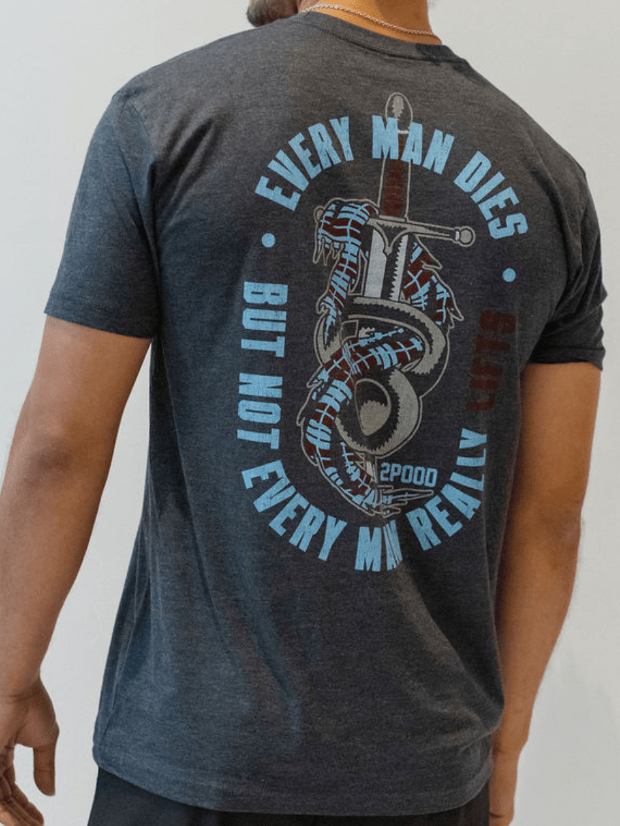 Every Man Dies T-shirt