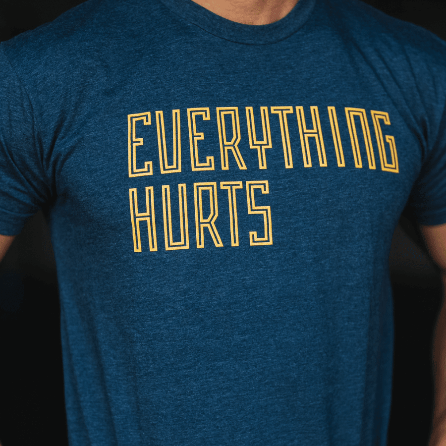 Everything Hurts T-shirt