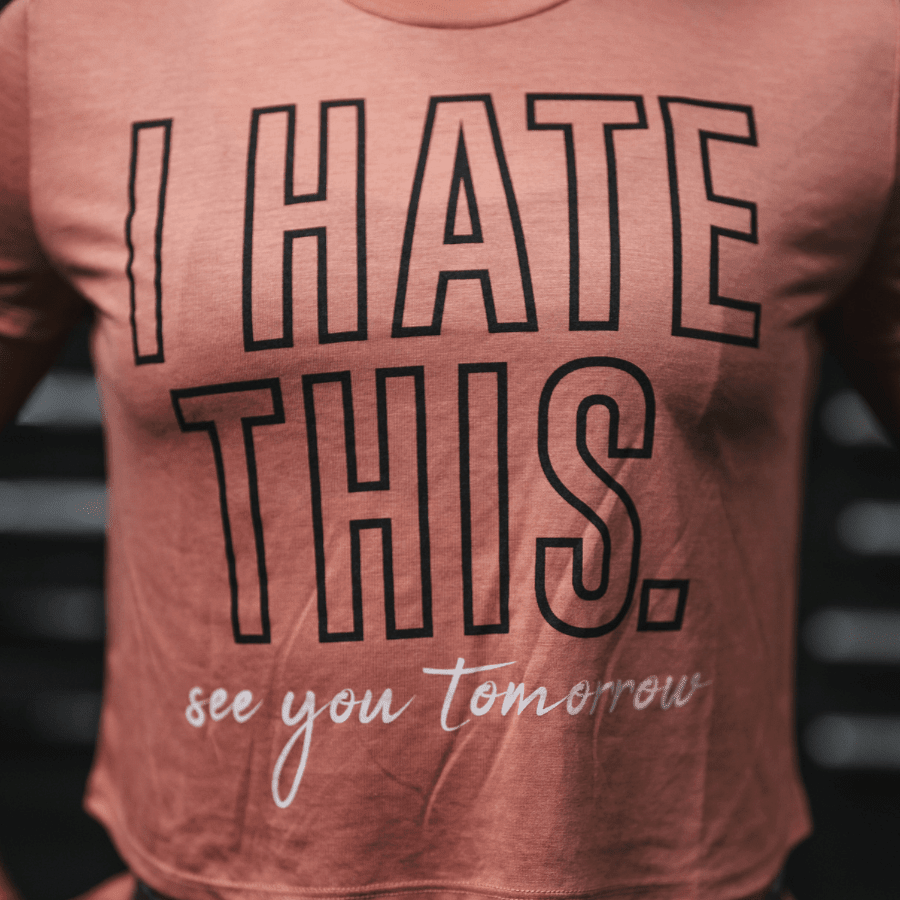 I Hate This. See You Tomorrow Crop Top