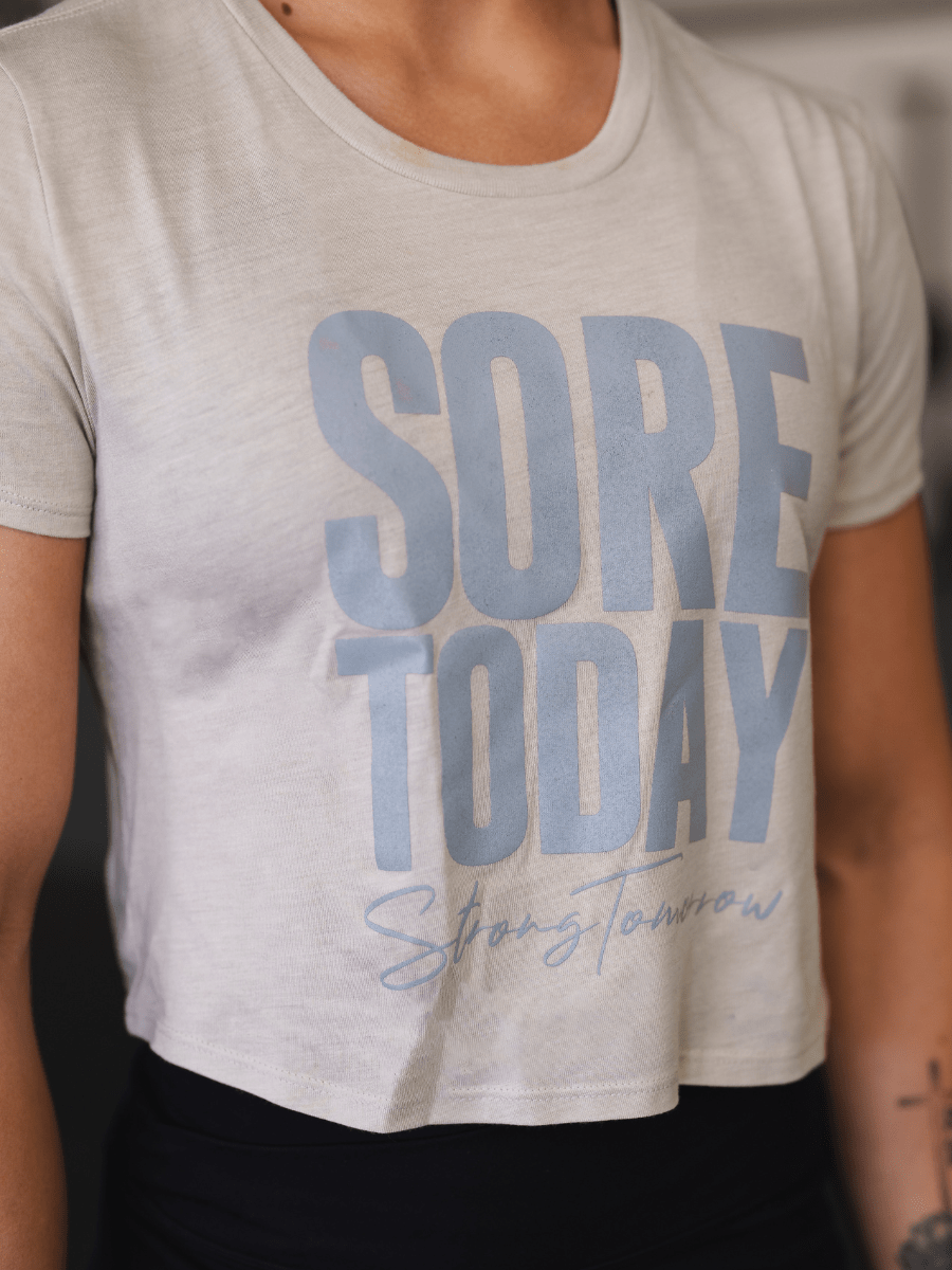 Sore Today, Strong Tomorrow Crop Top - 2POOD