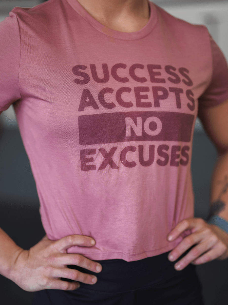 Success Accepts No Excuses Crop Top - 2POOD