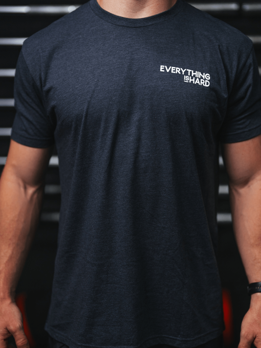 Everything Is Hard T-Shirt - 2POOD