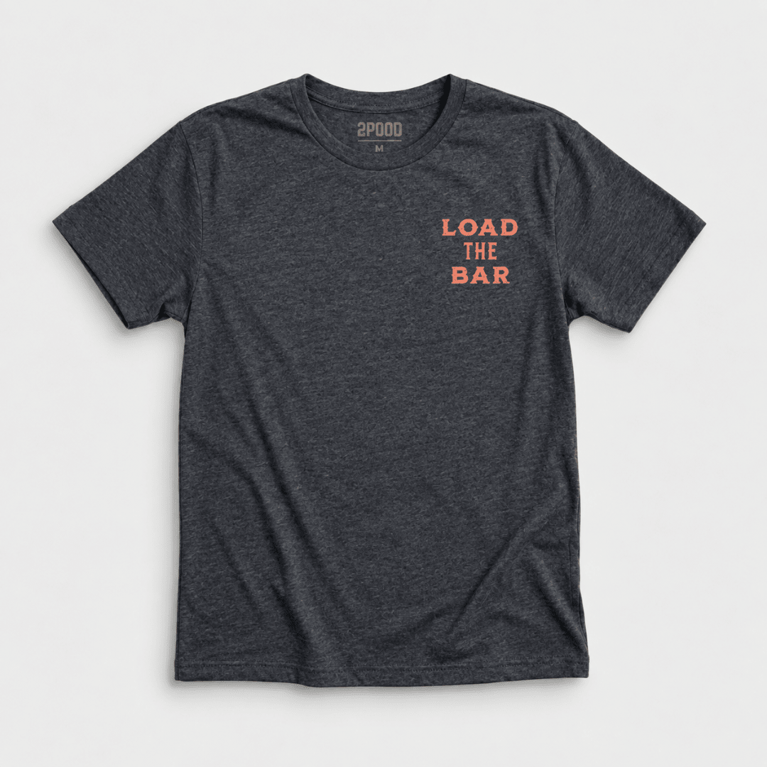 Load The Bar T-Shirt