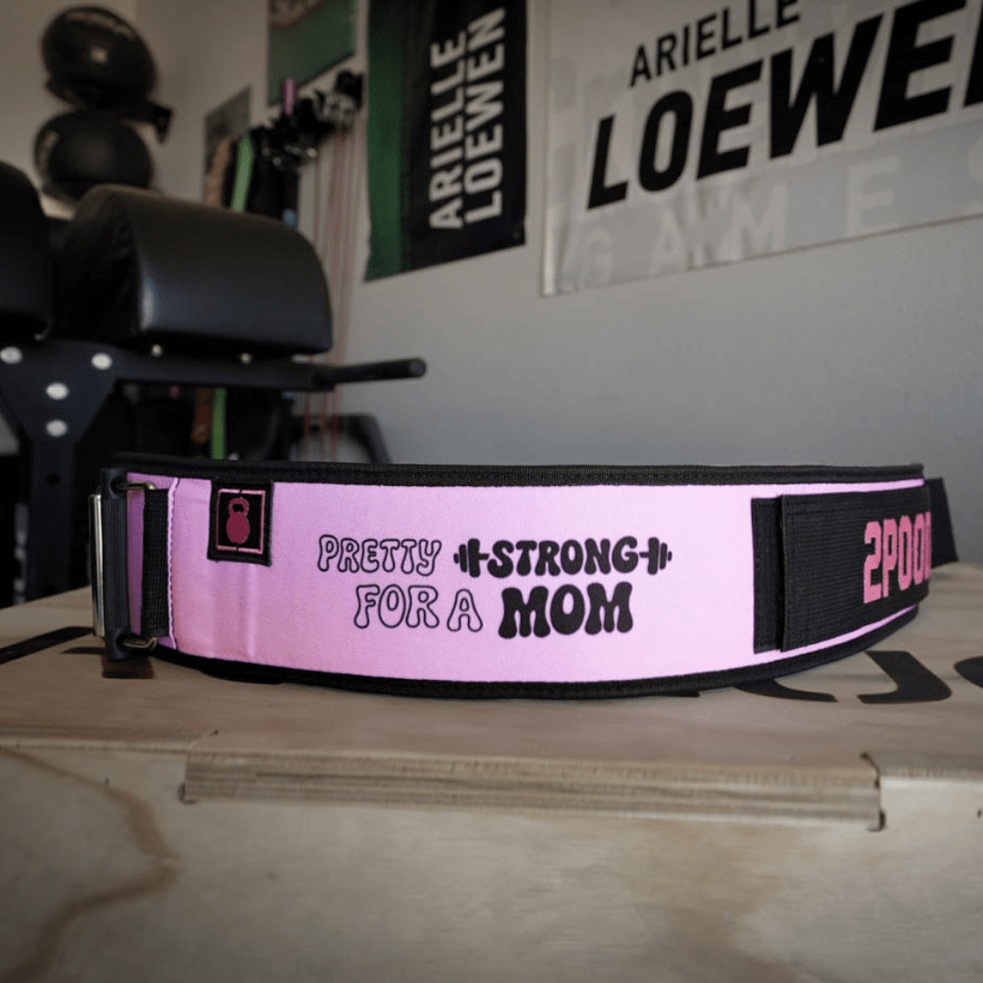 Pretty Strong for a Mom by Arielle Loewen 4" Weightlifting Belt