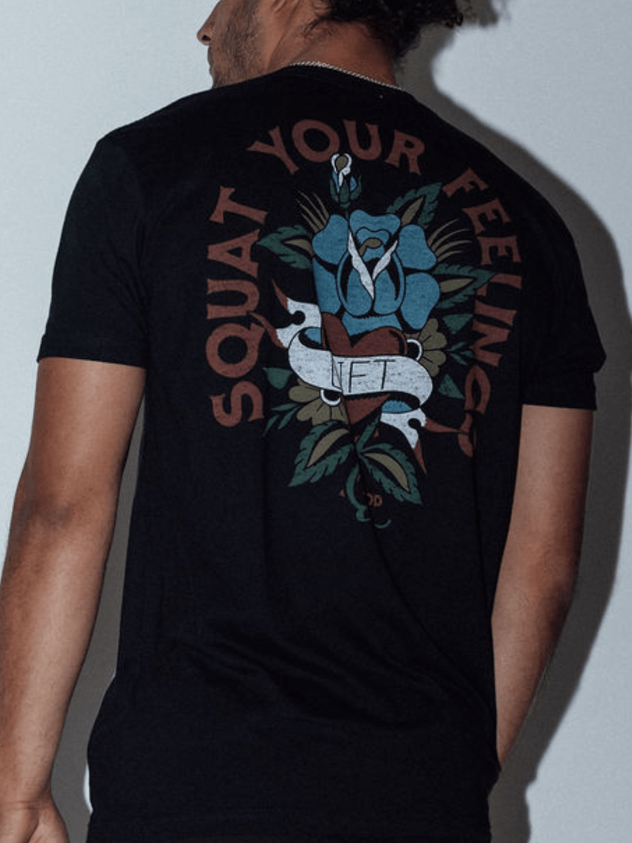 Squat Your Feelings T-Shirt