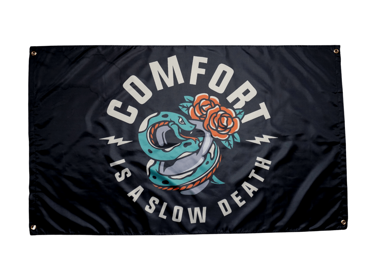 Comfort is a Slow Death Gym Flag - 2POOD